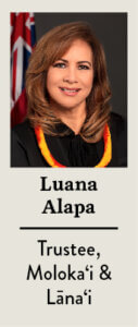 Luana Alapa: Trustee Molokaʻi and Lanaʻi